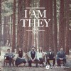 I Am They - Even Me