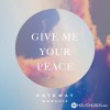 Gateway Worship - Give Me Your Peace