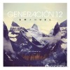 Generación 12 - Славная встреча