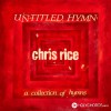 Chris Rice - Hallelujah, what a Savior!
