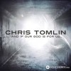 Chris Tomlin - All To Us