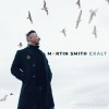 Martin Smith - Exalt (Worship Version)