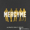 MercyMe - Hands Up