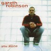 Gareth Robinson - Just To Be With You (Hebrews 10:19-22)