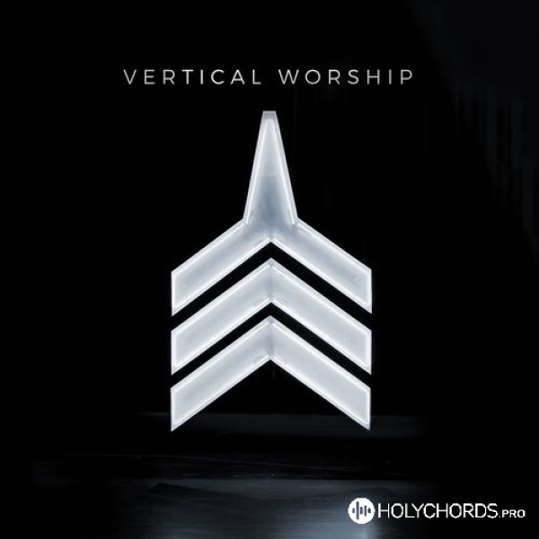 Vertical Worship - Бог, Ти є мій Бог