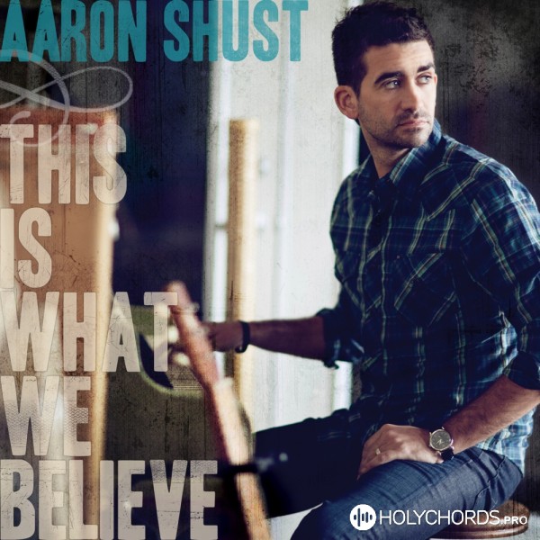 Aaron Shust - Never Been A Greater Love