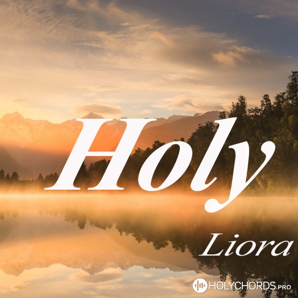 Liora - Holy
