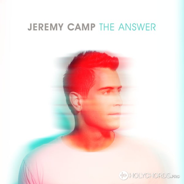 Jeremy Camp - Carriers