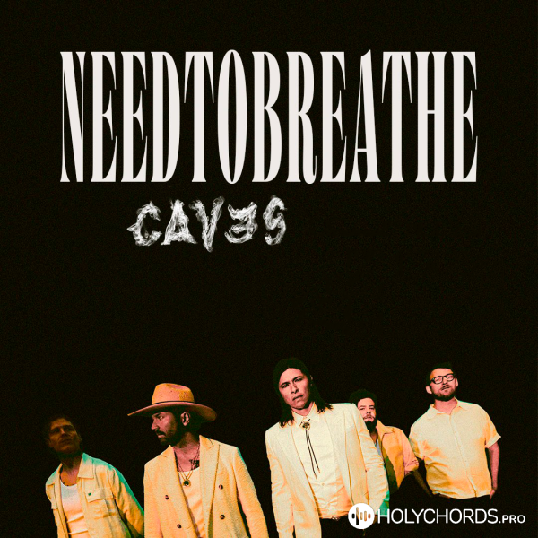 Needtobreathe - The Cave