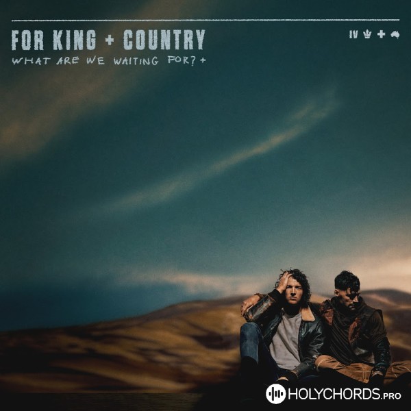 for KING & COUNTRY - Better Man
