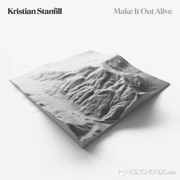 Kristian Stanfill - Make It Out Alive
