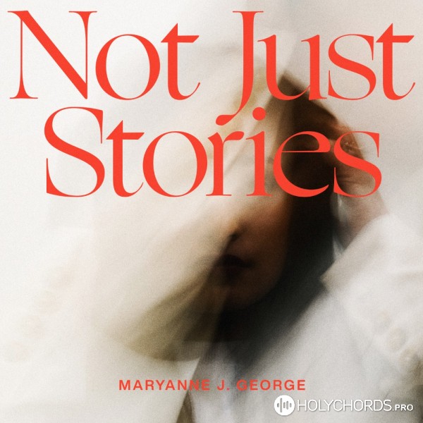 Maryanne J. George - Not Just Stories