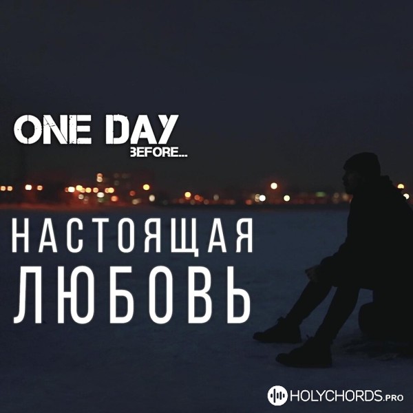 One Day Before