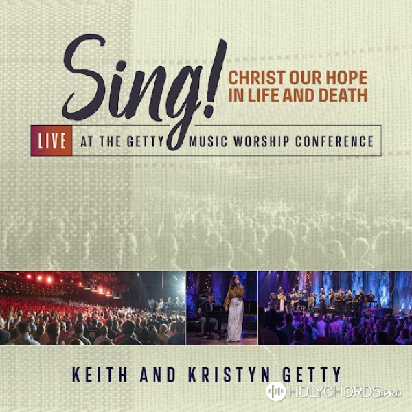 Keith & Kristyn Getty - Lord Have Mercy (Feat. Sandra McCracken.