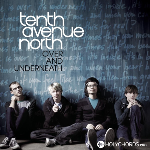 Tenth Avenue North - Hold My Heart