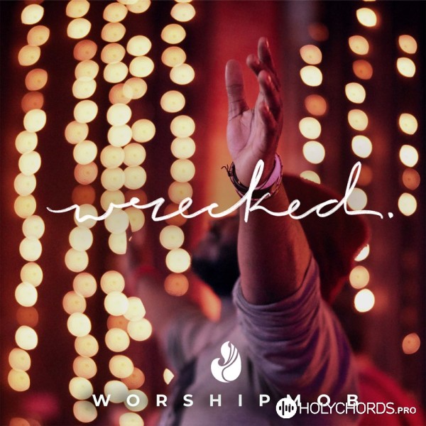 WorshipMob - Wrecked
