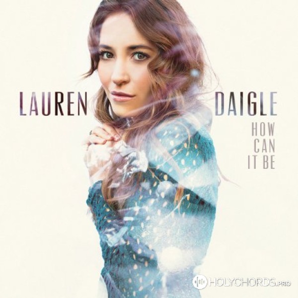 Lauren Daigle - Salt & Light