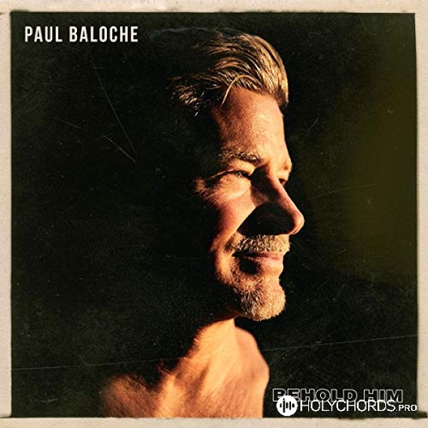 Paul Baloche - For the King