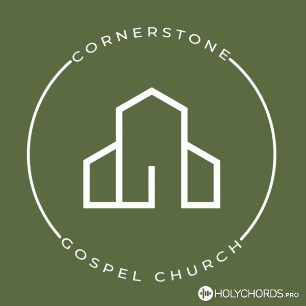 Cornerstone Gospel Church - Моя мечта, моё желанье