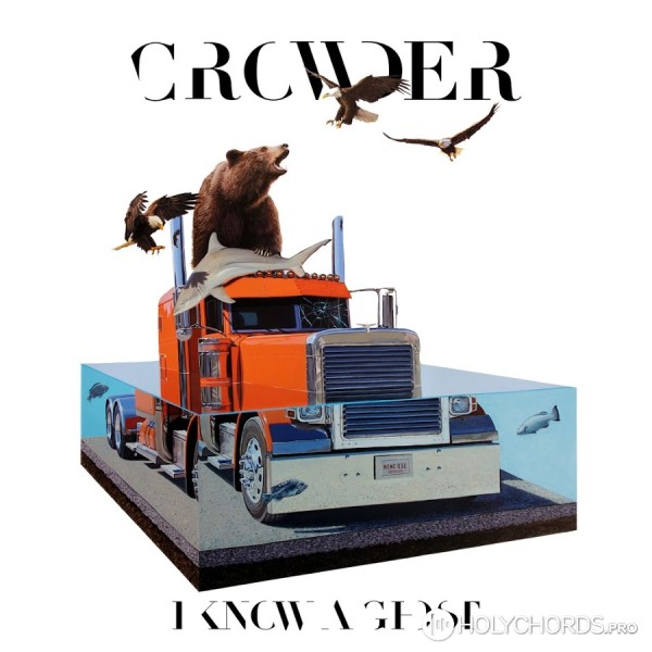 Crowder - I Know a Ghost