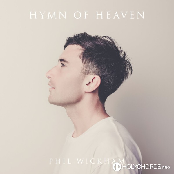 Phil Wickham - Where I'M Standing Now (Feat. Brandon Lake) | Слова.
