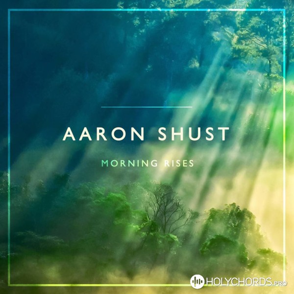 Aaron Shust - Rushing Waters