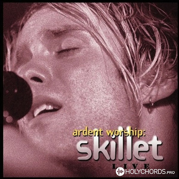 Skillet - Who Is Like Our God (Live) | Слова | Аккорды | Скачать.