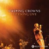 Casting Crowns - And Now My Lifesong Sings
