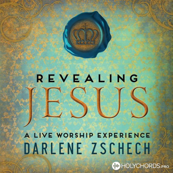 Darlene Zschech - My Jesus, I love Thee