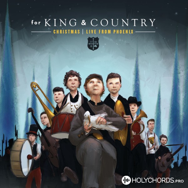 for KING & COUNTRY - Angels We Have Heard on High