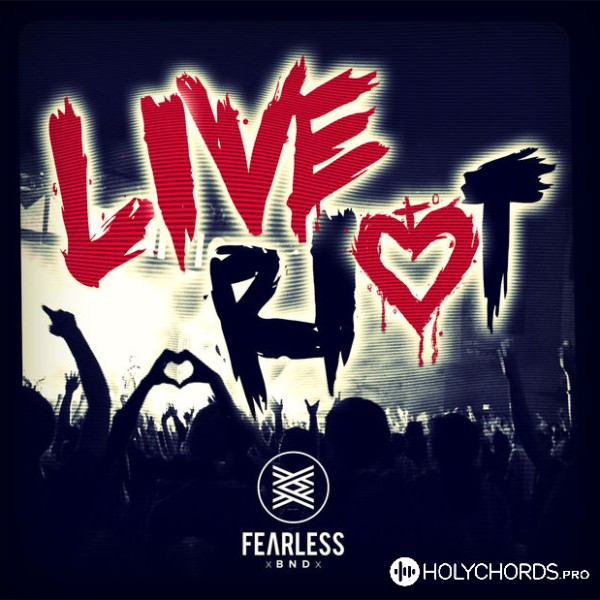 Fearless BND - Live Riot
