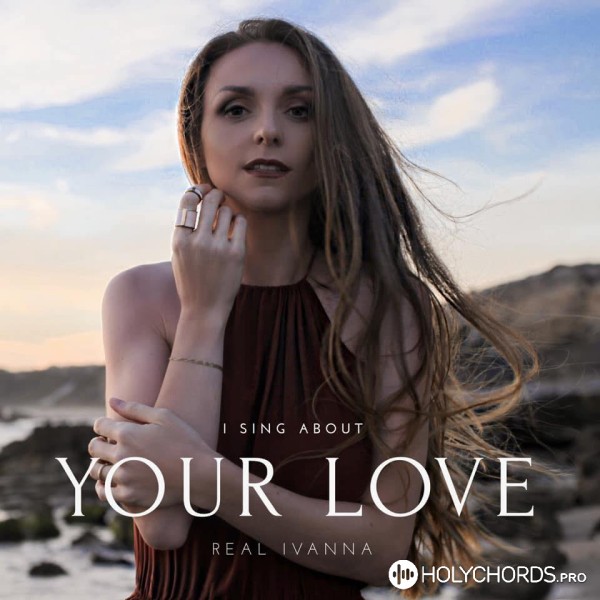 Real Ivanna - Your love is fire