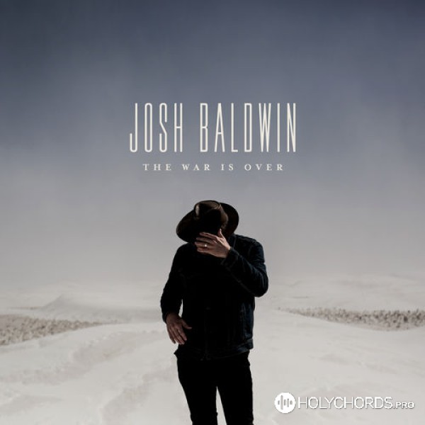 Josh Baldwin - Бог, достоин Ты