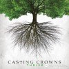 Casting Crowns - Just Be Held