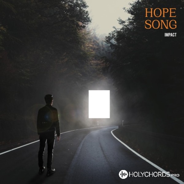 Impact - Hope Song
