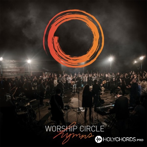 Worship Circle - My Jesus I Love Thee (With Every Breath)