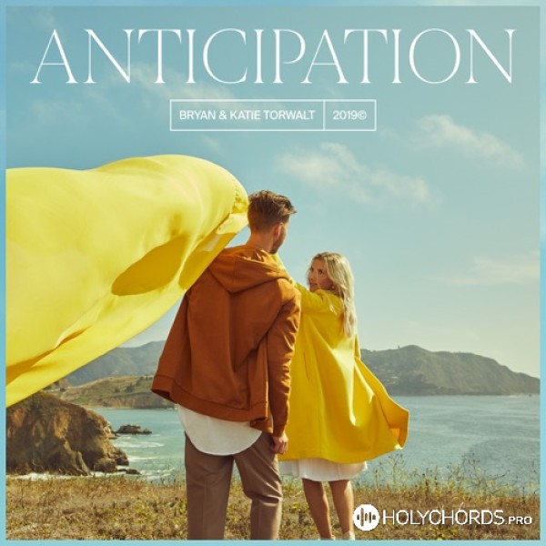 Bryan & Katie Torwalt - Anticipation