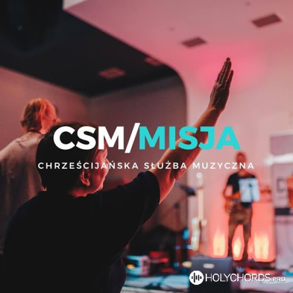 CSM worship - Moje źródło