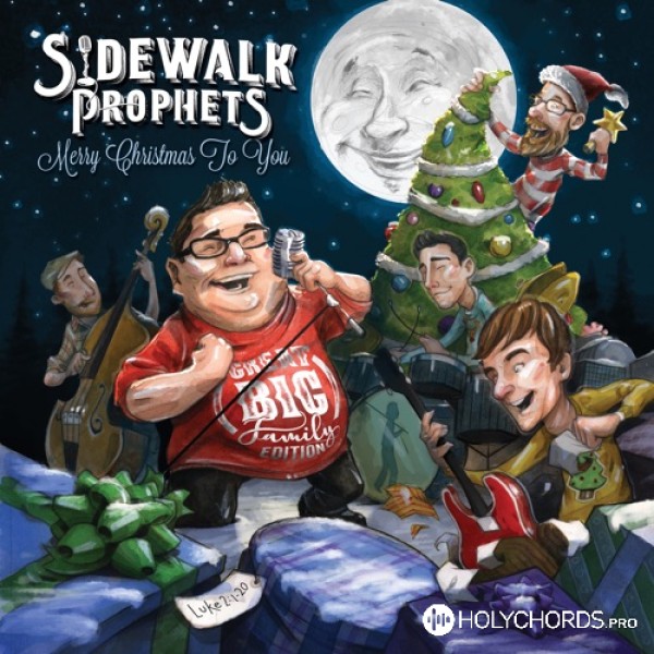 Sidewalk Prophets - What A Glorious Night