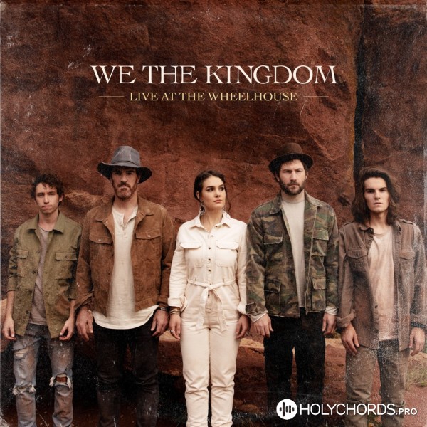 We The Kingdom - По водам как по суше