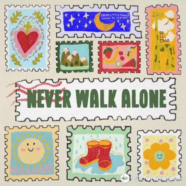 Hillsong Kids - Never Walk Alone