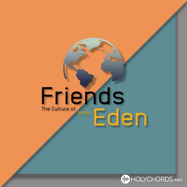 Friends Eden - Molitwa