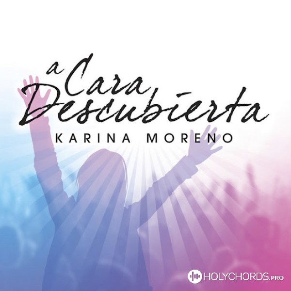 Karina Moreno - Invisible Dios