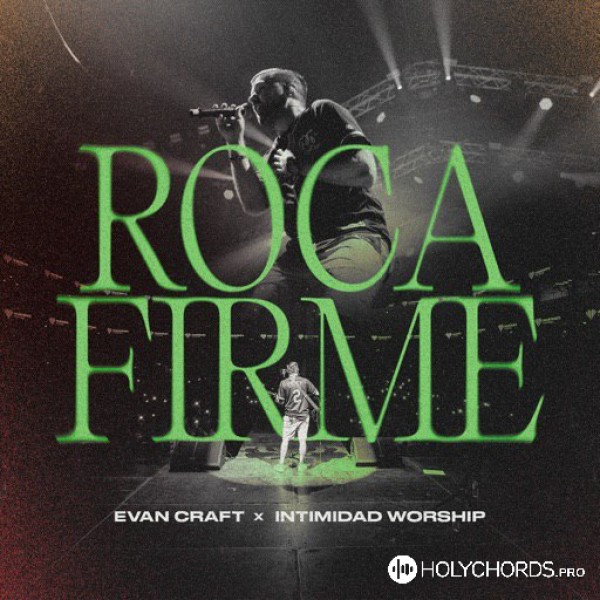 Evan Craft - Roca Firme (Live)