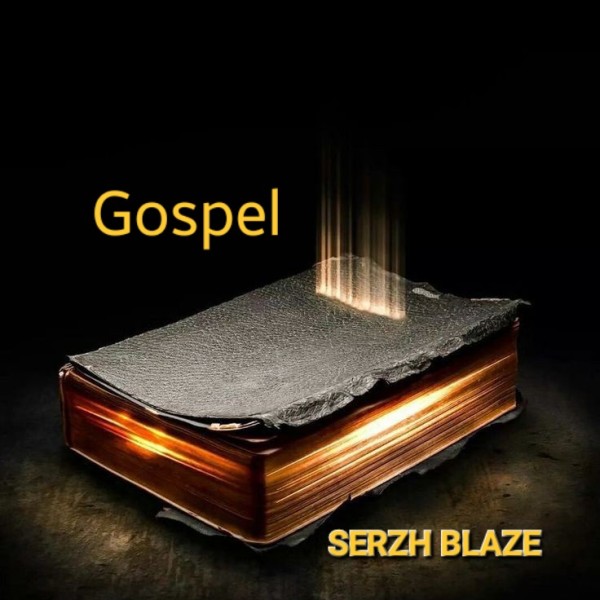 SERZH BLAZE - Gospel