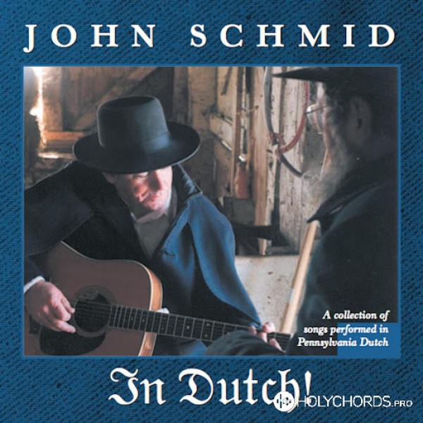 John Schmid - Gott Ist De Liebe