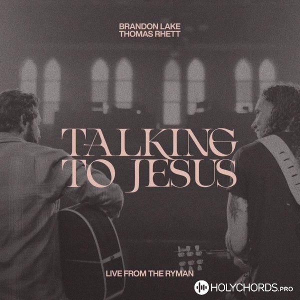 Brandon Lake - Talking To Jesus