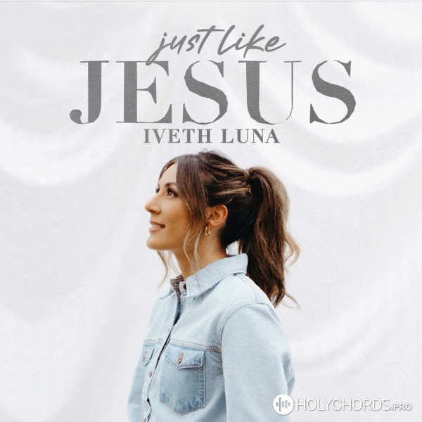 Iveth Luna - Así Es Cristo