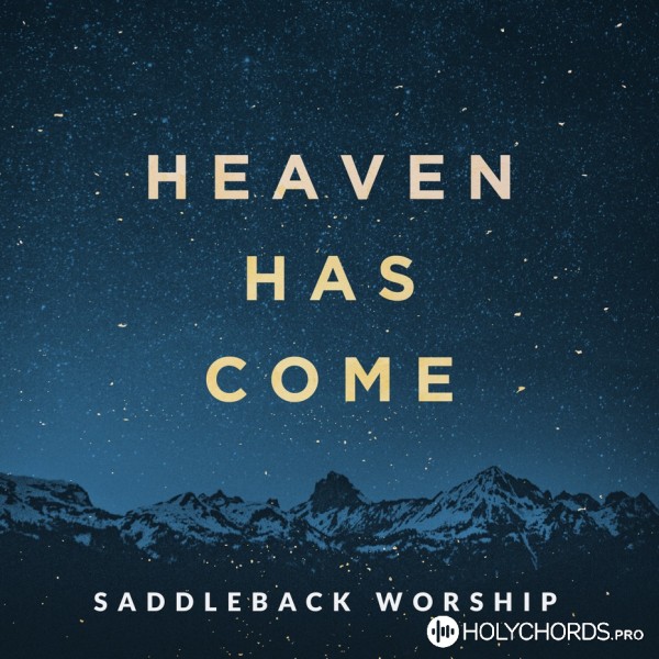 Saddleback Worship - Welcome to our world