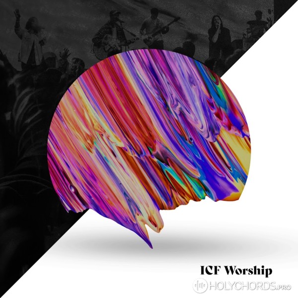 ICF Worship - Above All Else